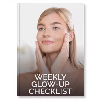 7-Day Glow Up: Realistic Ways to Look Fresher Fast